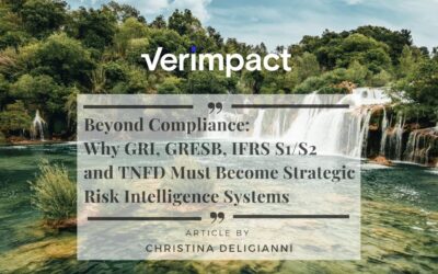 Beyond Compliance: Why GRI, GRESB, IFRS S1/S2 and TNFD Must Become Strategic Risk Intelligence Systems