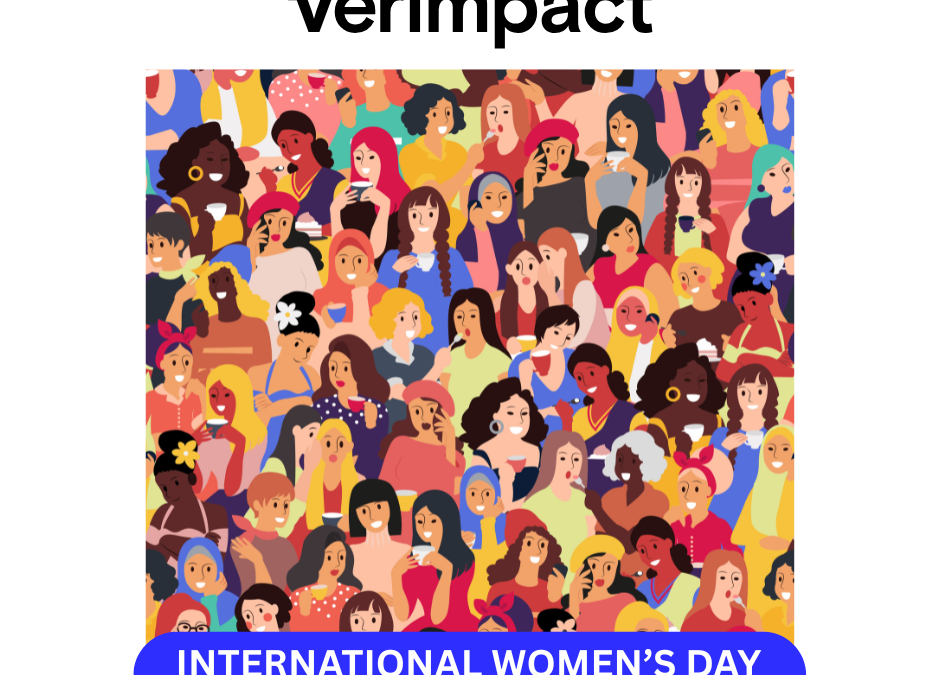 Verimpact CEO on International Women’s Day: Equality, Leadership, and Impact